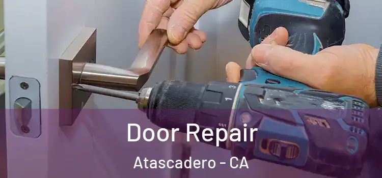 Door Repair Atascadero - CA