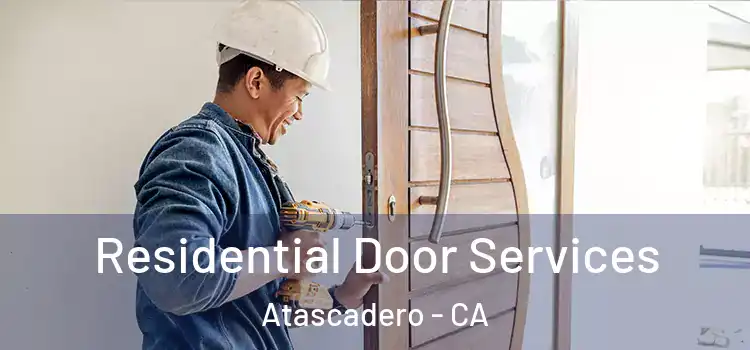 Residential Door Services Atascadero - CA